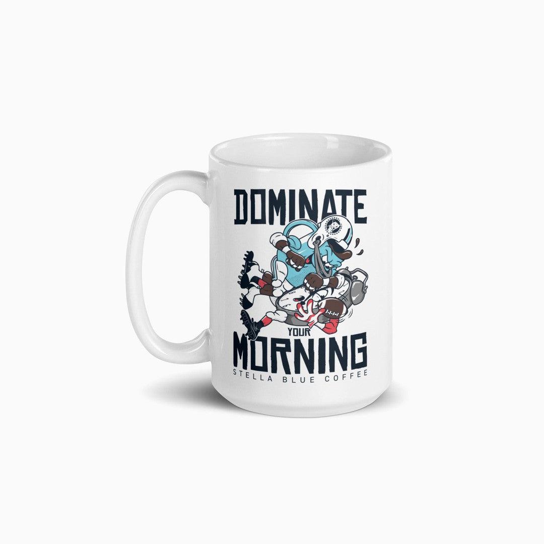 Dominate Your Morning Mug-Drinkware-Stella Blue Coffee-15 oz-Stella Blue Coffee